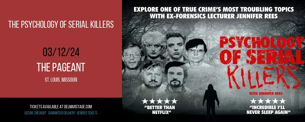 The Psychology of Serial Killers at The Pageant